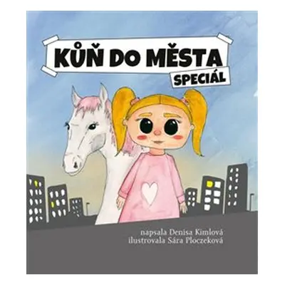 Kůň do města - Denisa Kimlová