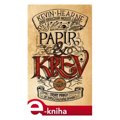 Papír a krev - Kevin Hearne