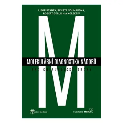 Molekulární diagnostika nádorů pro chirurgické obory - kol.