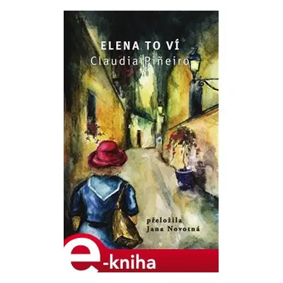 Elena to ví - Claudia Pineirová