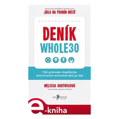 Deník Whole30 - Melissa a Dallas Hartwigovi