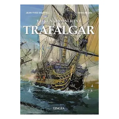 Trafalgar - Jean-Yves Delitte, Denis Béchu