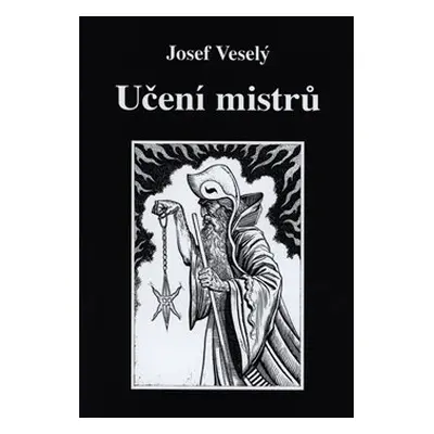 Učení mistrů - Josef Veselý