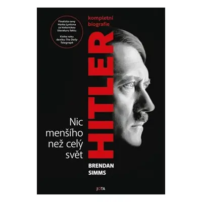 Hitler. Nic menšího než celý svět - Brendan Simms