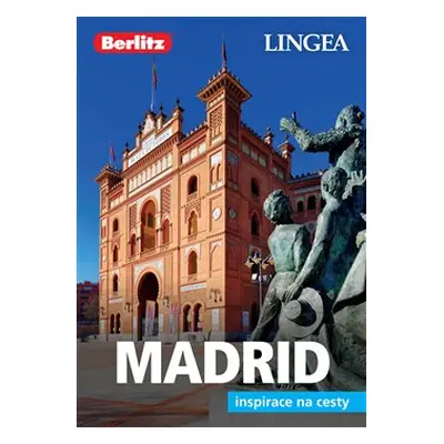 Madrid - Inspirace na cesty - kolektiv autorů