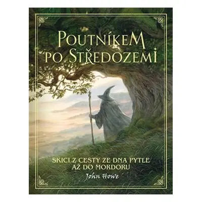 Poutníkem po Středozemí - John Howe