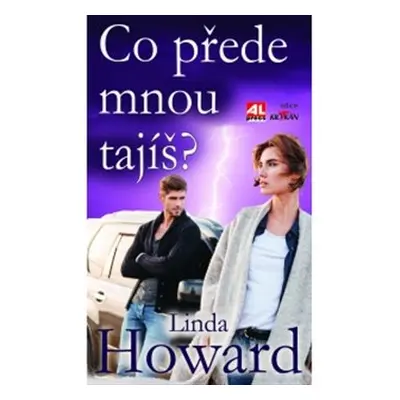 Co přede mnou tajíš? - Linda Howard