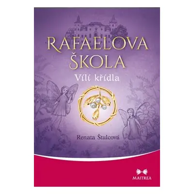 Rafaelova škola - Vílí křídla - Renata Štulcová