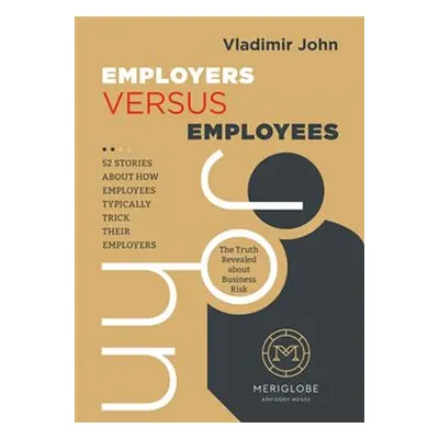 Employers versus Employees - Vladimír John