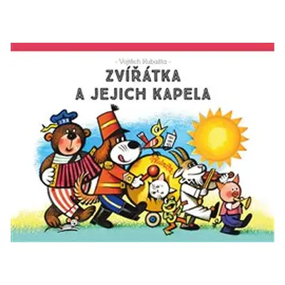 Zvířátka a jejich kapela - Vojtěch Kubašta