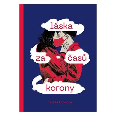 Láska za časů korony - Tereza Hronová