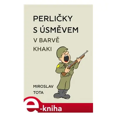 Perličky s úsměvem v barvě khaki - Miroslav Tota