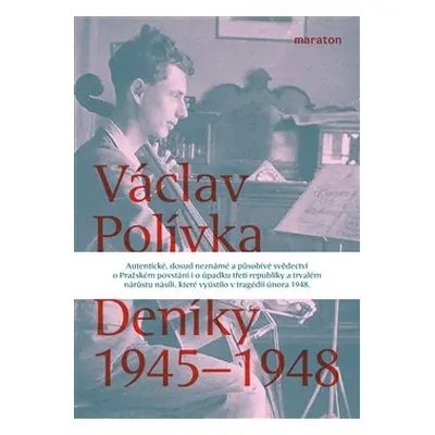 Deníky 1945–1948 - Václav Polívka