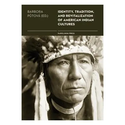 Identity, Tradition and Revitalisation of American Indian Culture