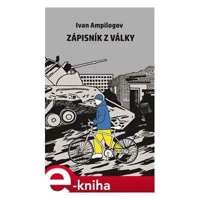 Zápisník z války - Ivan Ampilogov