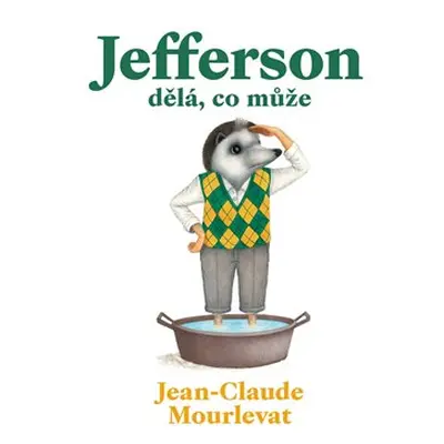 Jefferson dělá, co může - Jean-Claude Mourlevat