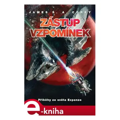 Zástup vzpomínek - James S. A. Corey