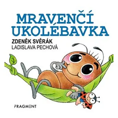 Mravenčí ukolébavka - Zdeněk Svěrák