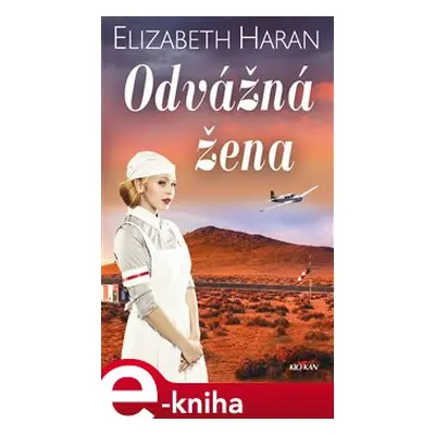 Odvážná žena - Elizabeth Haran