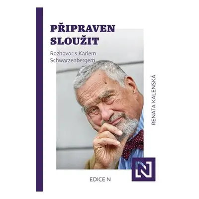 Připraven sloužit - Renata Kalenská, Karel Schwarzenberg