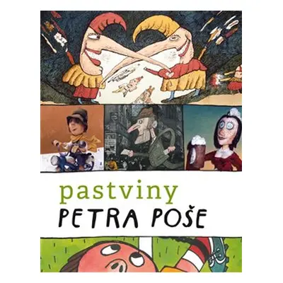 Pastviny Petra Poše - Pavel Šmidrkal