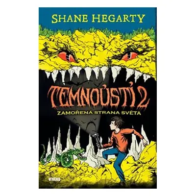 Temnoústí 2 - Zamořená strana světa - Shane Hegarty