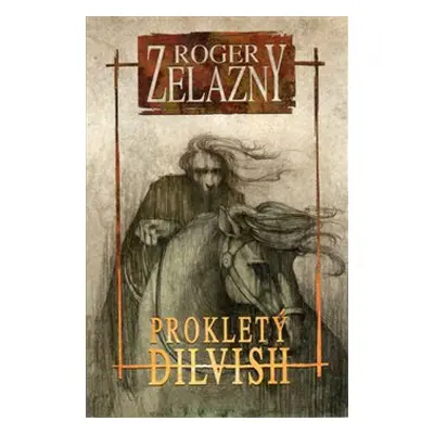 Prokletý Dilvish - Roger Zelazny