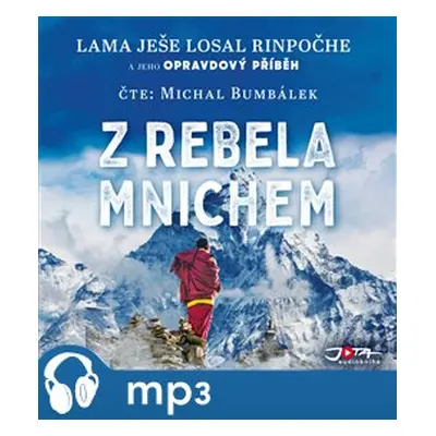 Z rebela mnichem, mp3 - Lama Yeshe Losal