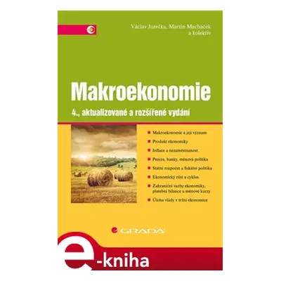 Makroekonomie - kolektiv, Václav Jurečka, Martin Macháček