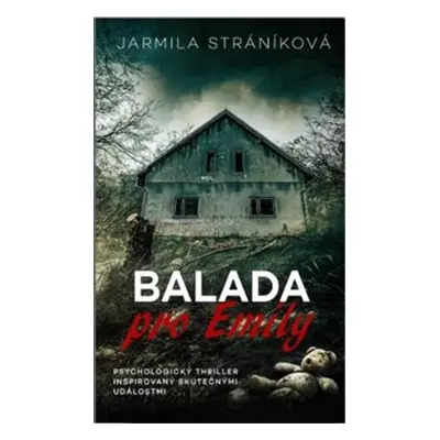 Balada pro Emily - Jarmila Stráníková