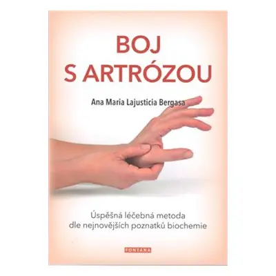 Boj s artrózou - Ana Maria Lajusticia Bergasa