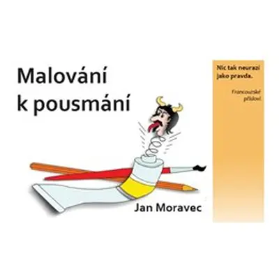 Malování k pousmání - Jan Moravec