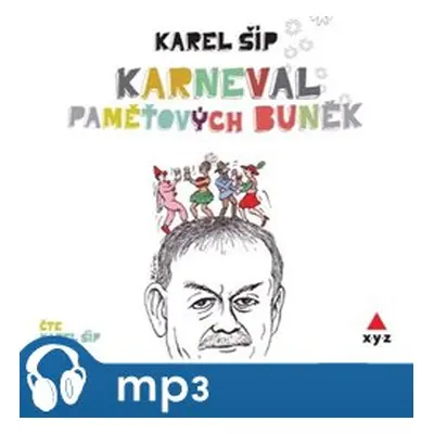 Karneval paměťových buněk, mp3 - Karel Šíp