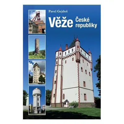 Věže České republiky - Pavel Gejdoš