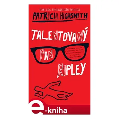 Talentovaný pan Ripley - Patricia Highsmithová