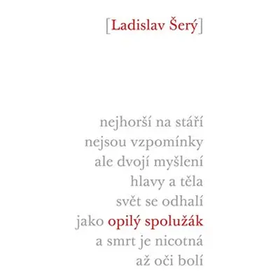 Opilý spolužák - Ladislav Šerý