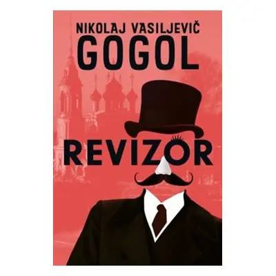 Revizor - Nikolaj Vasiljevič Gogol