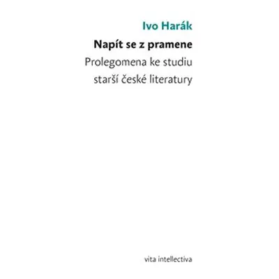 Napít se z pramene - Ivo Harák