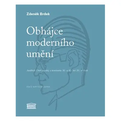 Obhájce moderního umění - Zdeněk Brdek