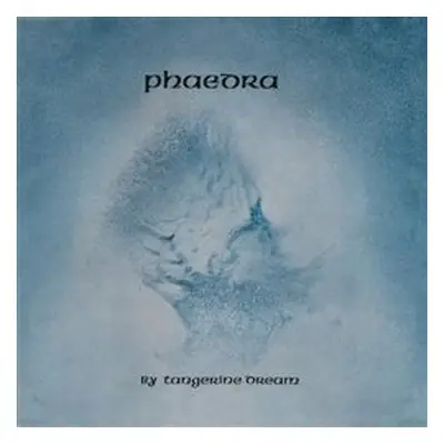 Phaedra - Tangerine Dream