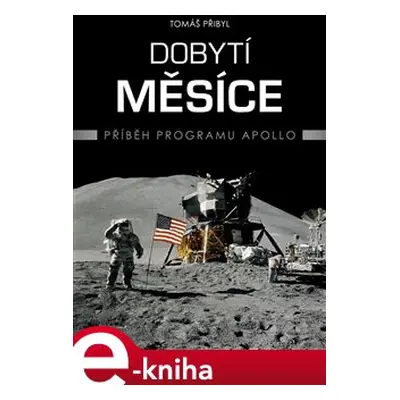 Dobytí Měsíce - Tomáš Přibyl