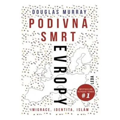 Podivná smrt Evropy - Douglas Murray