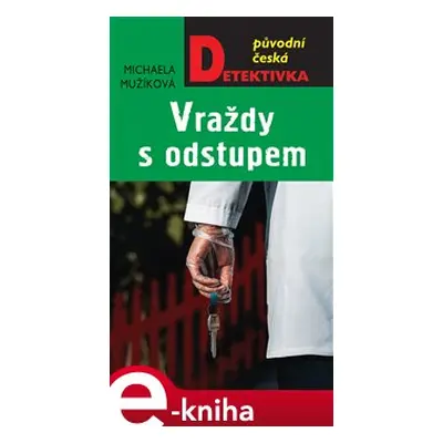 Vraždy s odstupem - Michaela Mužíková