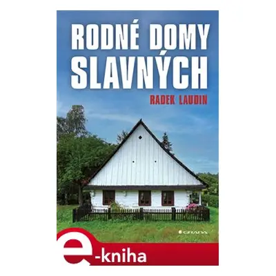 Rodné domy slavných - Radek Laudin