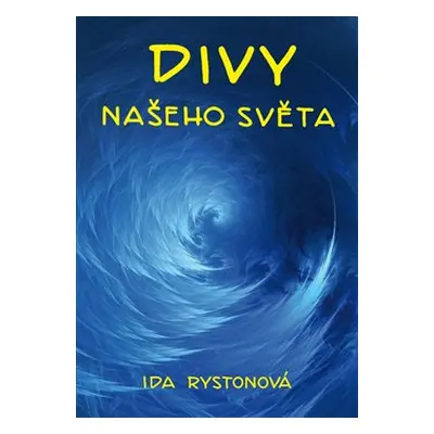 Divy našeho světa - Ida Rystonová