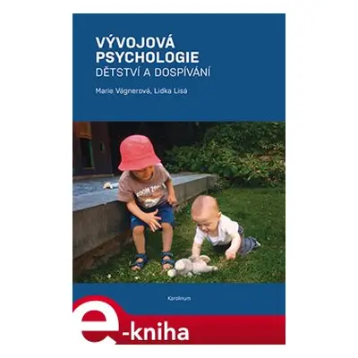 Vývojová psychologie - Lidka Lisá, Marie Vágnerová