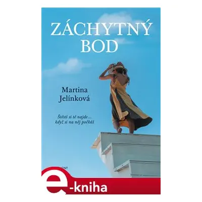 Záchytný bod - Martina Jelínková