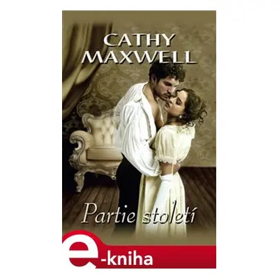 Partie století - Cathy Maxwell