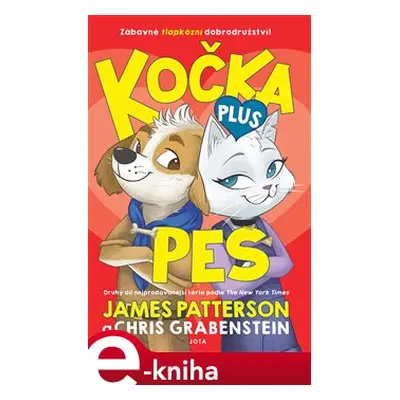 Kočka plus pes - Chris Grabenstein, James Patterson