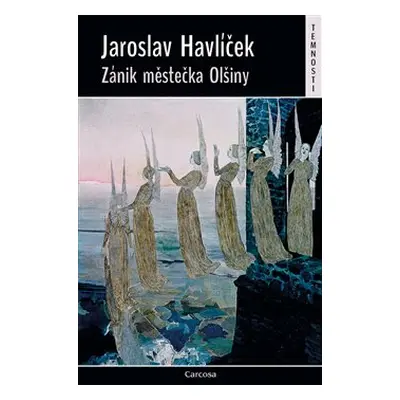 Zánik městečka Olšiny - Jaroslav Havlíček